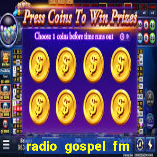 radio gospel fm salvador bahia